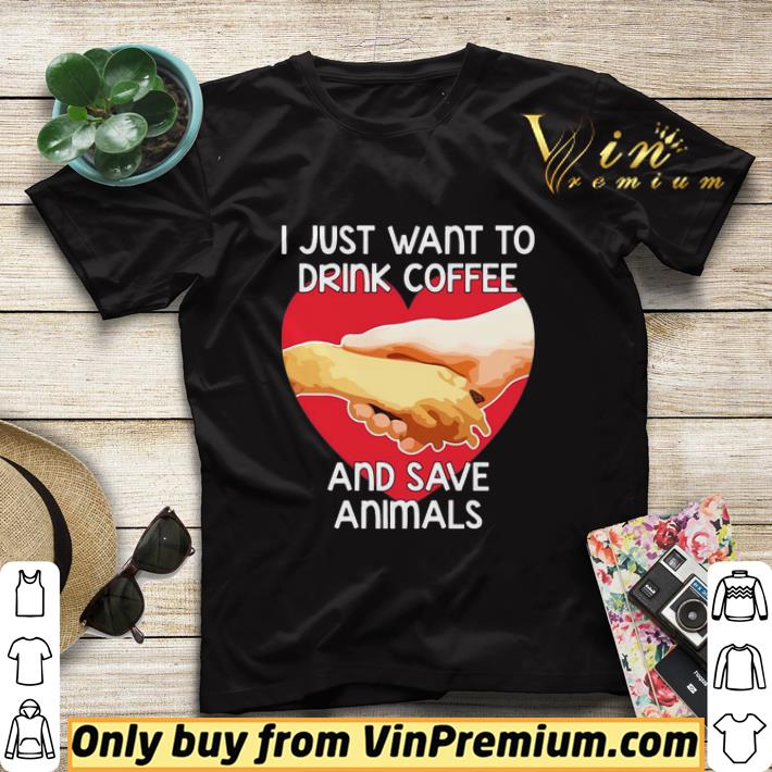 729e28f9 i just want to drink coffee and save animals shirt sweater 4 - I Just Want To Drink Coffee And Save Animals shirt sweater