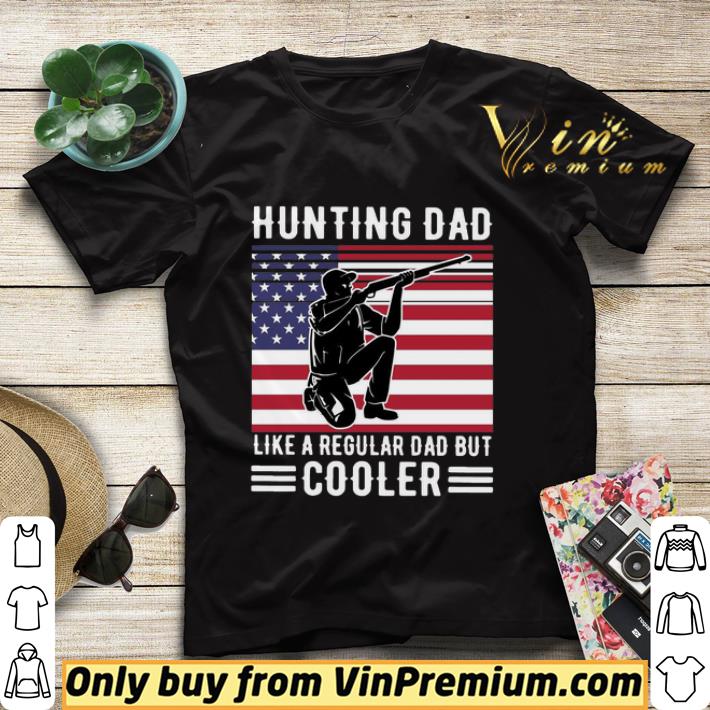 74ea45c7 hunting dad like a regular dad but cooler american flag shirt sweater 4 - Hunting Dad Like A Regular Dad But Cooler American Flag shirt sweater