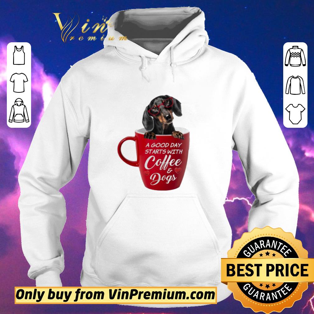 75504f87 top dachshund a good day starts with coffee and dog shirt sweater 4 - Top Dachshund a good day starts with coffee and dog shirt sweater