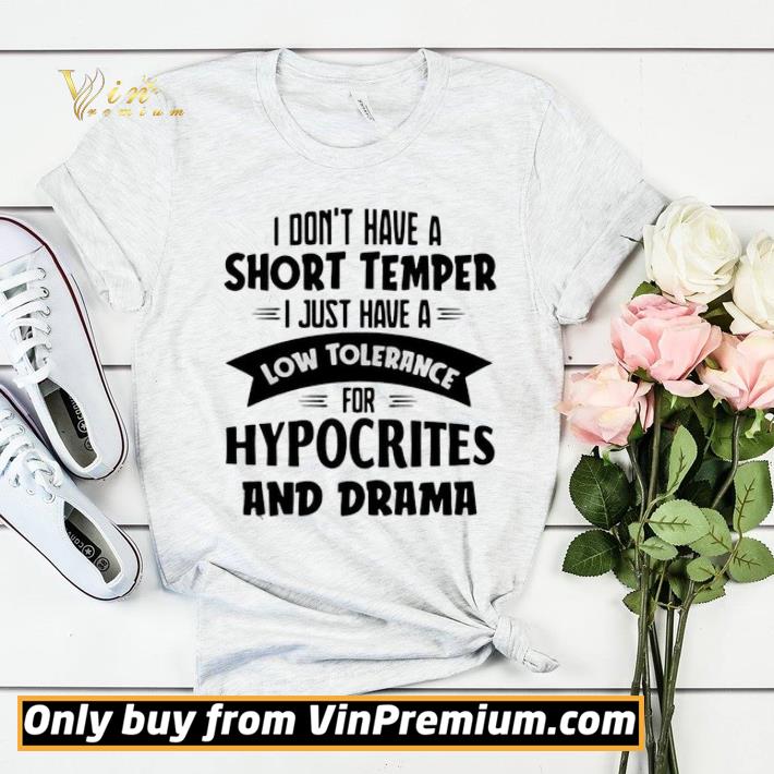 I Don’t Have A Short Temper I Just Have A Low Tolerance For Hypocrites And Drama shirt sweater 785c8751 i don t have a short temper i just have a low tolerance for hypocrites and drama shirt sweater 4 - I Don’t Have A Short Temper I Just Have A Low Tolerance For Hypocrites And Drama shirt sweater