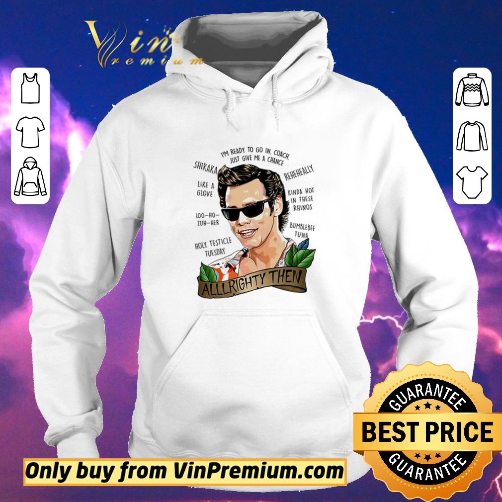 Awesome Alrighty Then I’m Ready To Go In Coach Just Give Me A Chance shirt sweater 7acc837e awesome alrighty then i m ready to go in coach just give me a chance shirt sweater 4 - Awesome Alrighty Then I’m Ready To Go In Coach Just Give Me A Chance shirt sweater