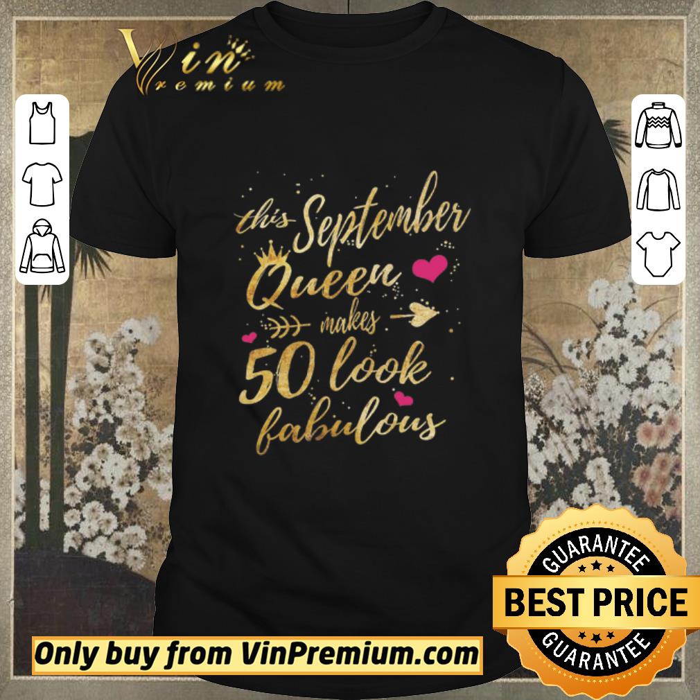 Awesome This September Queen Makes 50 Looks Babulous shirt sweater