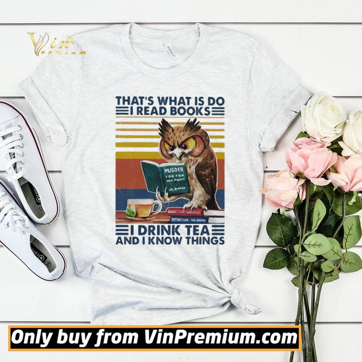7c946691 owl that s what is do i read books i drink tea and know things vintage retro shirt sweater 4 - Owl that’s what is do I read books I drink tea and know things vintage retro shirt sweater