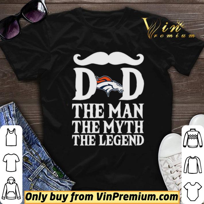 Denver Broncos dad The man The Myth The Legend shirt sweater