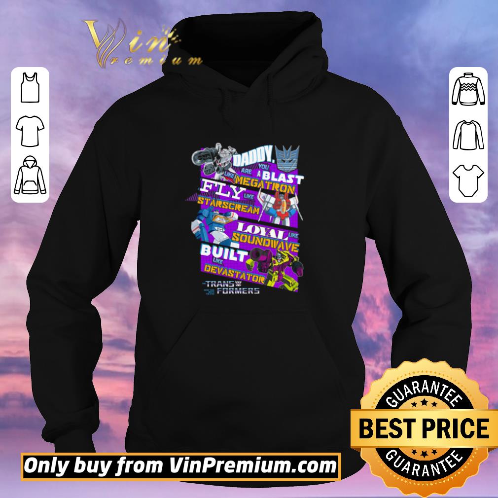 7dd0a793 nice daddy blast megatron starscream soundwave devastator transformers shirt sweater 4 - Nice Daddy Blast Megatron Starscream Soundwave Devastator Transformers shirt sweater