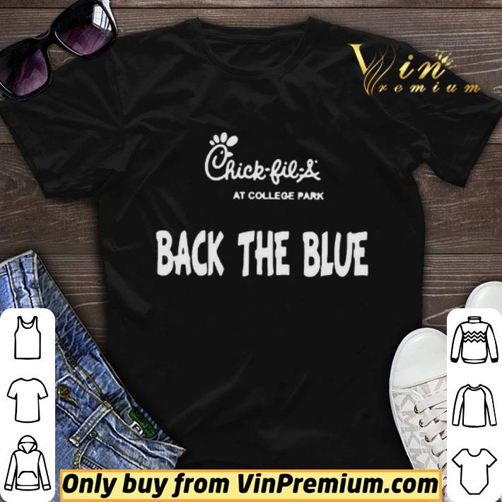 Chick fil a at college park back the blue shirt sweater