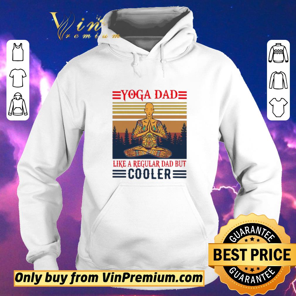 Hot Yoga Dad Like A Regular Dad But Cooler Vintage shirt sweater 7f34fd3d hot yoga dad like a regular dad but cooler vintage shirt sweater 4 - Hot Yoga Dad Like A Regular Dad But Cooler Vintage shirt sweater