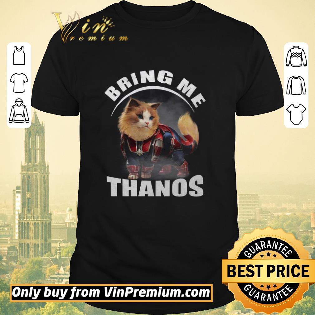 Premium Captain Marvel Goose The Cat Bring Me Thanos shirt sweater
