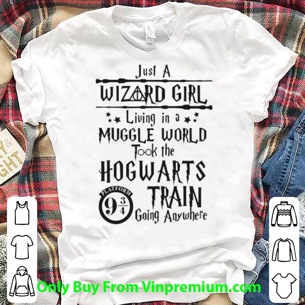 Great Just Wizard Girl Living In A Muggle World Took The Hogwarts Train shirt