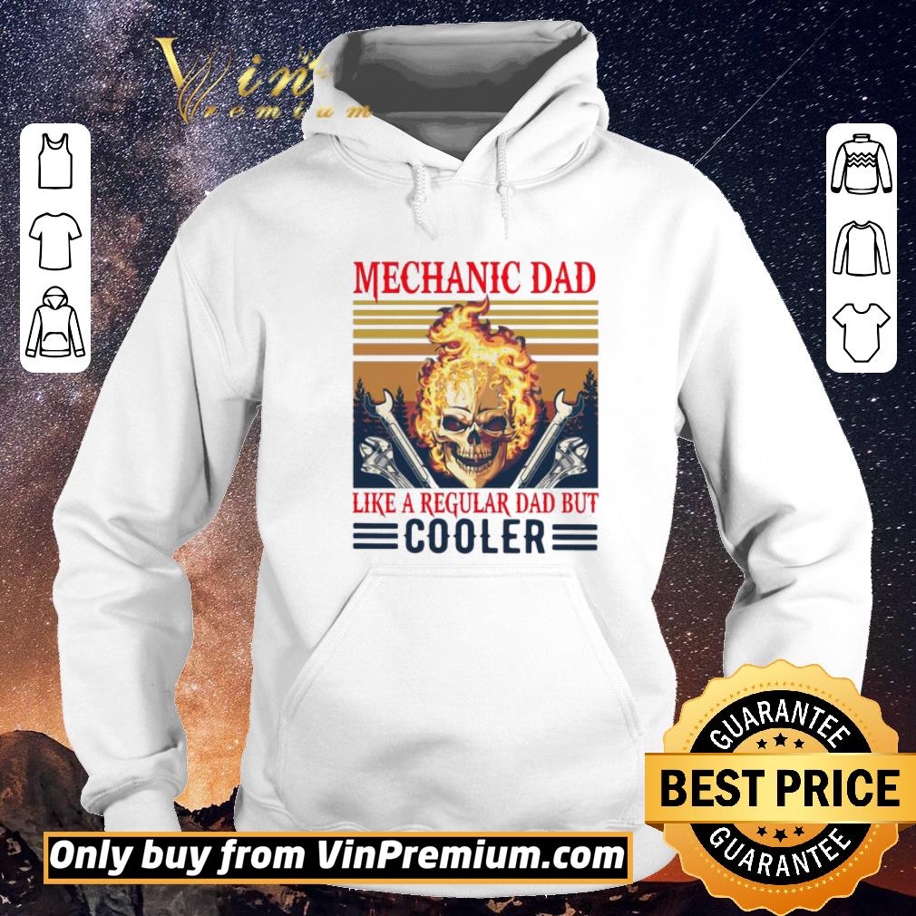 85b7ba8c nice skull mechanic dad like a regular dad but cooler vintage shirt sweater 4 - Nice Skull Mechanic Dad Like A Regular Dad But Cooler Vintage shirt sweater
