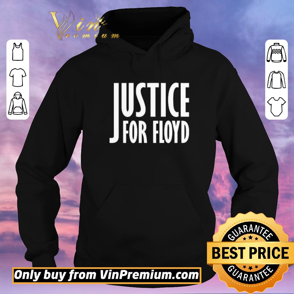 Original Justice for Floyd RIP shirt sweater 8616409f original justice for floyd rip shirt sweater 4 - Original Justice for Floyd RIP shirt sweater