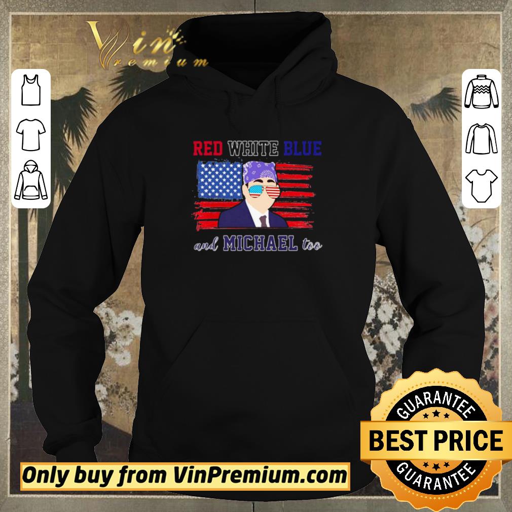 894f5d7c top independence day american flag red white blue and michael too shirt sweater 4 - Top Independence Day American Flag Red White Blue And Michael Too shirt sweater