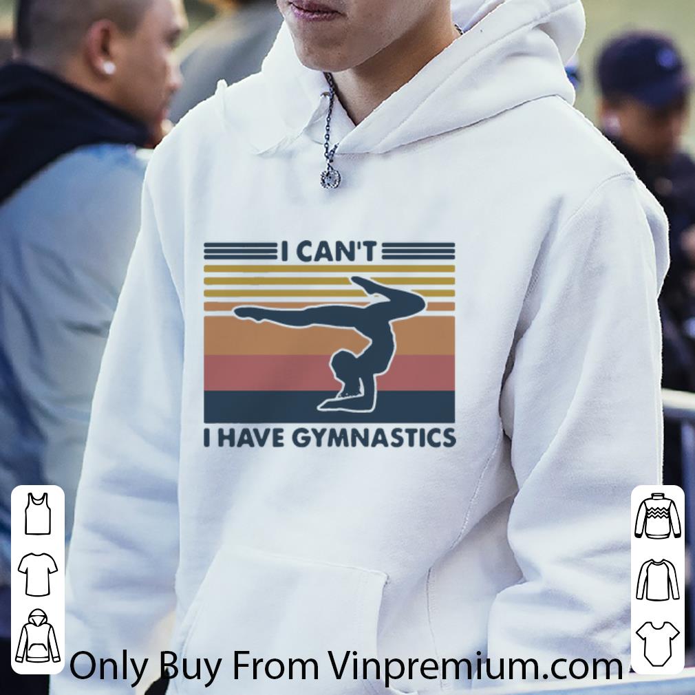 8a3edf13 original vintage i cant i have gymnastics shirt 4 - Original Vintage I Cant I Have Gymnastics shirt