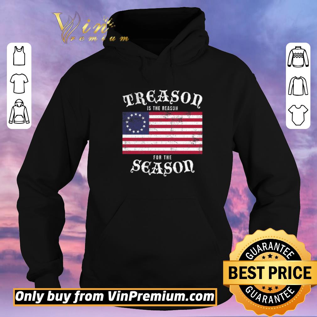 8ac5463f pretty treason is the reason for the season united states flag 1776 shirt sweater 4 - Pretty Treason Is The Reason For The Season United States Flag 1776 shirt sweater