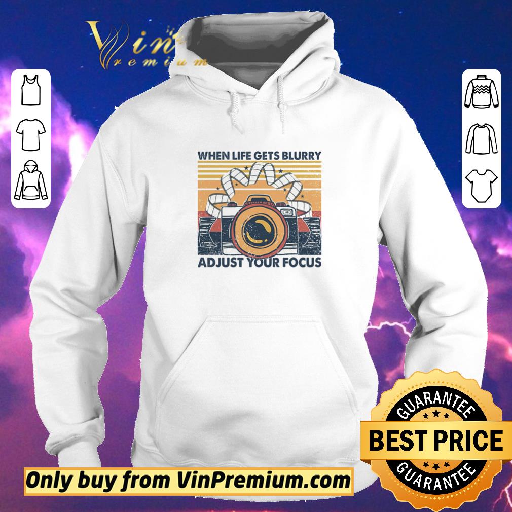 Hot When life gets blurry adjust your focus retro shirt 8b11c309 hot when life gets blurry adjust your focus retro shirt 4 - Hot When life gets blurry adjust your focus retro shirt