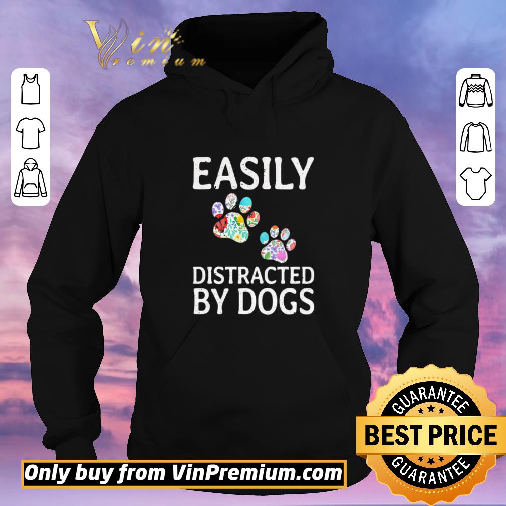 8b5e734d nice easily distracted by dogs shirt sweater 4 - Nice Easily Distracted By dogs shirt sweater