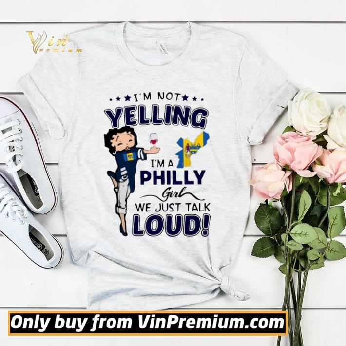 8c8bdea2 i m not yelling i m a philly girl we just talks loud shirt sweater 4 - I’m Not Yelling I’m A Philly Girl We Just Talks Loud shirt sweater
