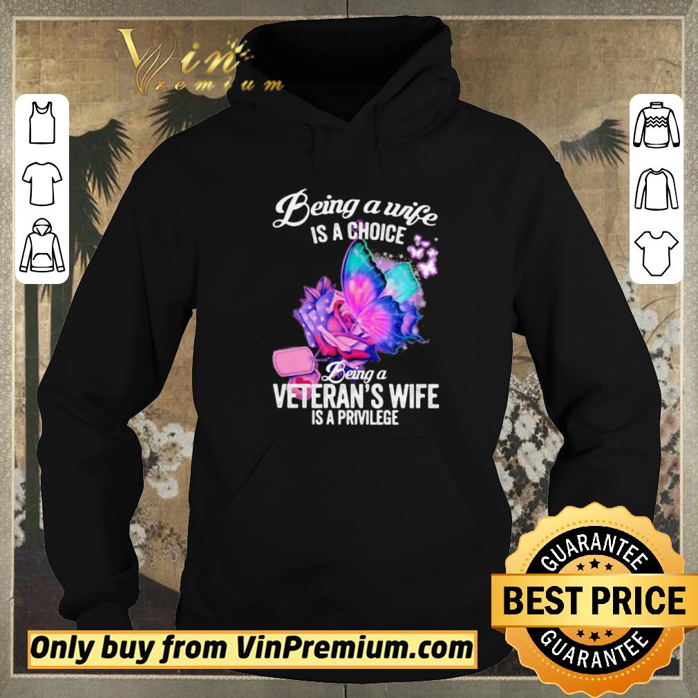 Awesome Butterfly being a wife is a choice being a Veteran’s wife is a privilege shirt sweater 8f84e7ff awesome butterfly being a wife is a choice being a veteran s wife is a privilege shirt sweater 4 - Awesome Butterfly being a wife is a choice being a Veteran’s wife is a privilege shirt sweater
