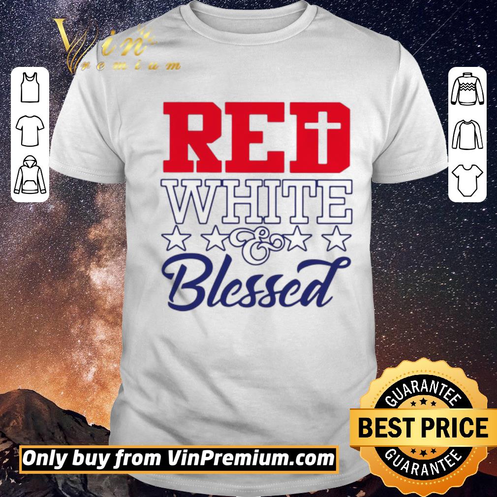 Nice Red White & Blessed Patriot shirt sweater