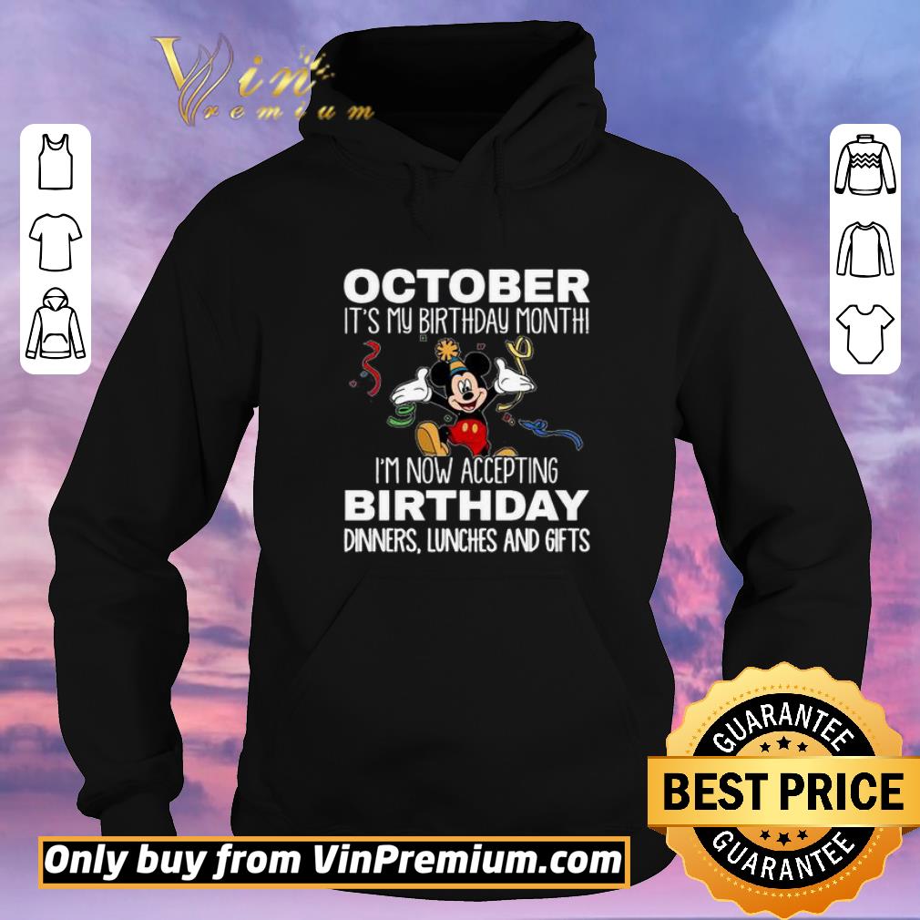 90c17c2c official mickey october it s my birthday month i m now accepting birthday dinners lunches and gifts shirt sweater 4 - Official Mickey October it’s my birthday month I’m now accepting birthday dinners lunches and gifts shirt sweater