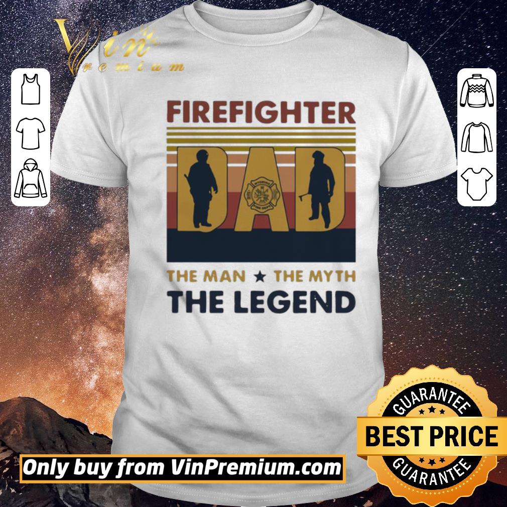 Funny Firefighter Dad The Man The Myth The Legend Vintage shirt sweater