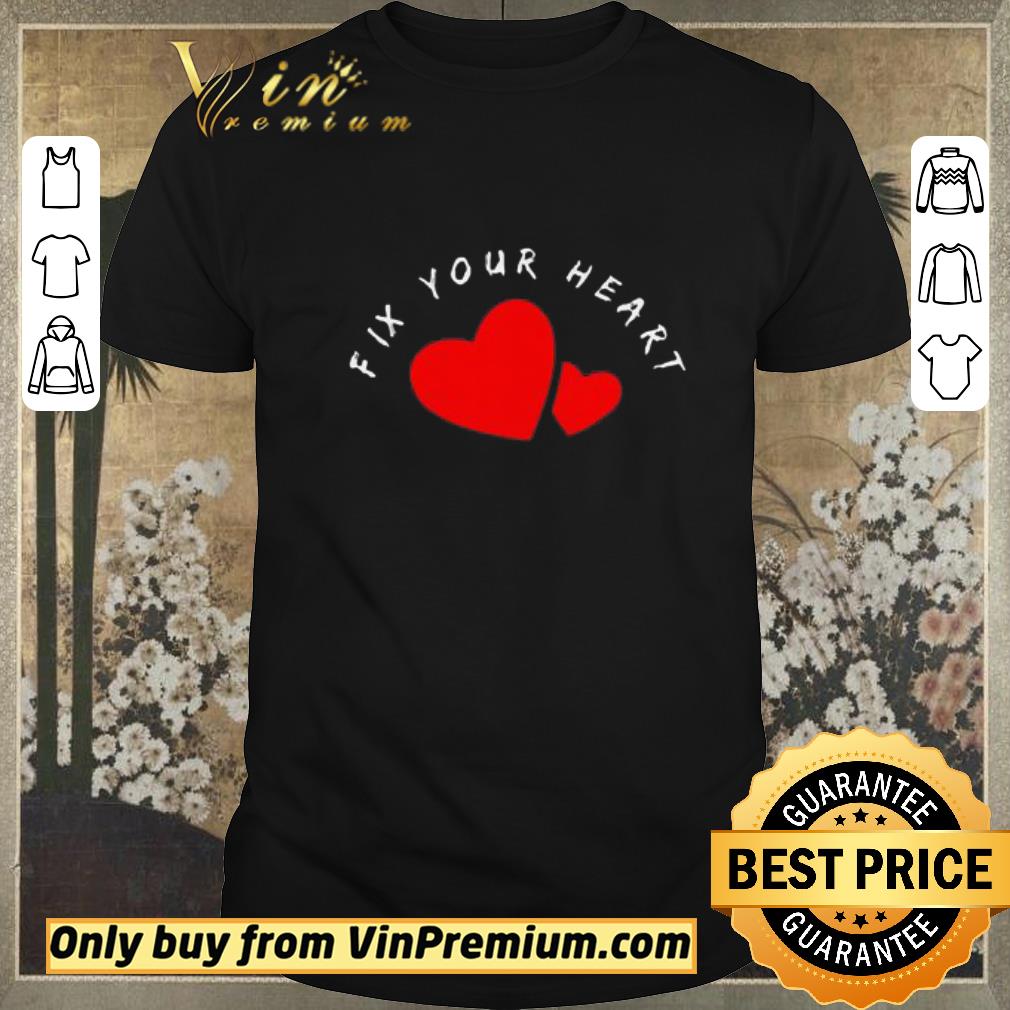 Awesome Fix your heart love heart shirt sweater
