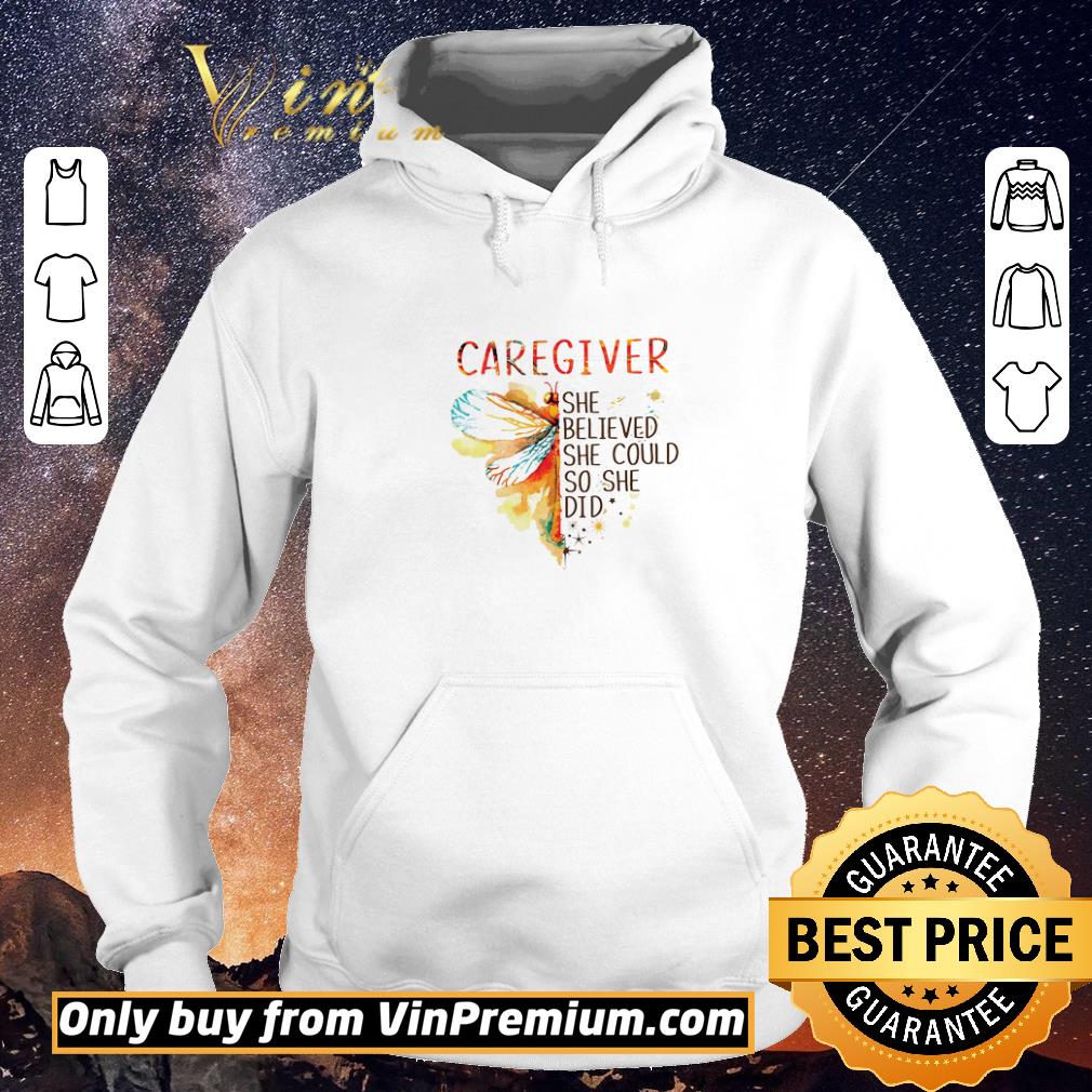 Nice Caregiver Dragonfly She Believed She Could So She Did shirt sweater 94417d97 nice caregiver dragonfly she believed she could so she did shirt sweater 4 - Nice Caregiver Dragonfly She Believed She Could So She Did shirt sweater