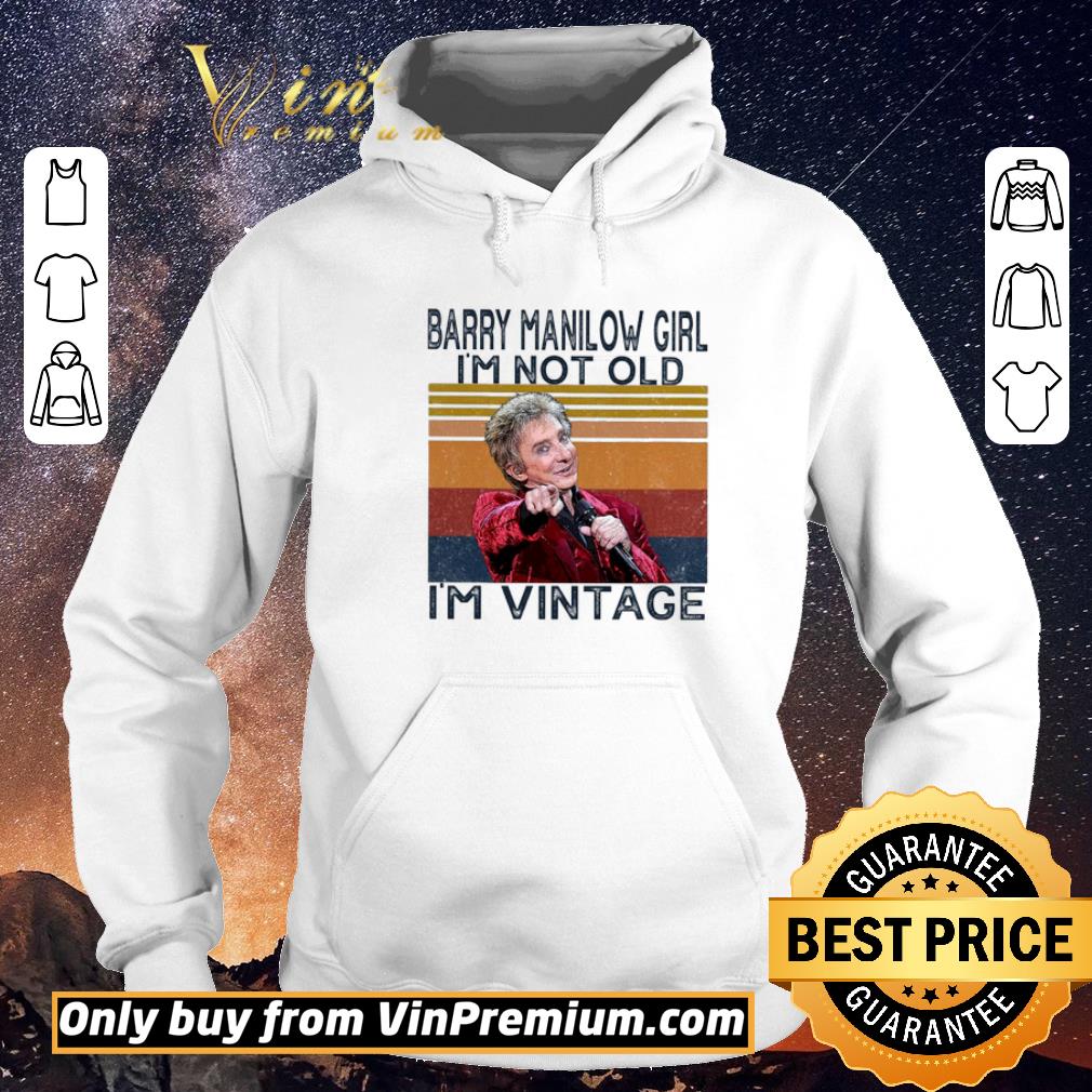 944428f0 top barry manilow girl i m not old i m vintage shirt sweater 4 - Top Barry Manilow Girl I'm Not Old I'm Vintage shirt sweater