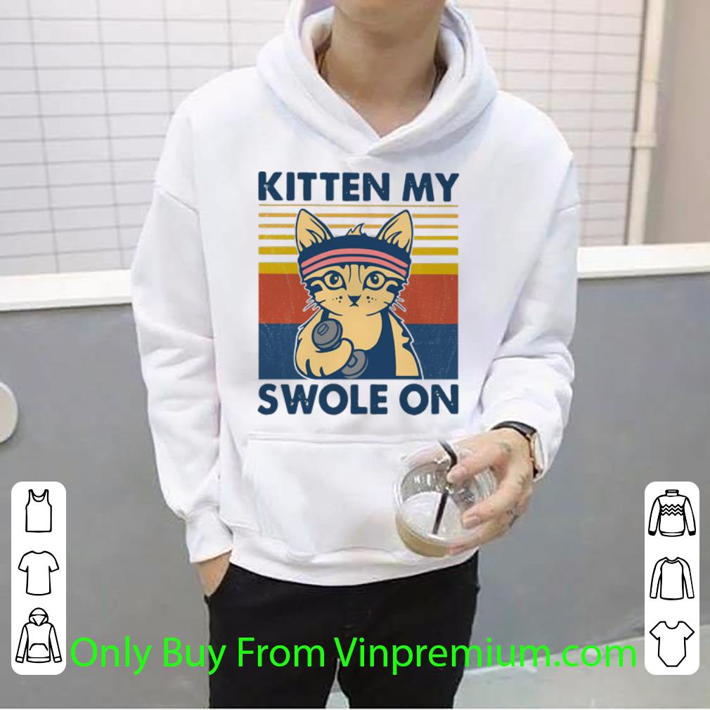 94b0cbe0 top vintage cat kitten my swole on shirt 4 - Top Vintage Cat Kitten My Swole On shirt