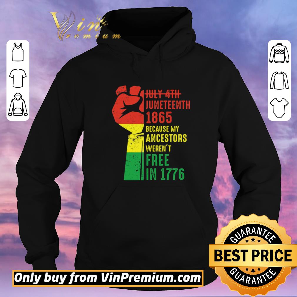 Official My Ancestors Weren’t Free In 1776 Black History American African Freedom Day shirt sweater 96bf6b1e official my ancestors weren t free in 1776 black history american african freedom day shirt sweater 4 - Official My Ancestors Weren’t Free In 1776 Black History American African Freedom Day shirt sweater