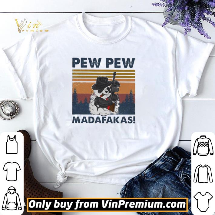 Panda mafia pew pew Madafakas vintage shirt sweater