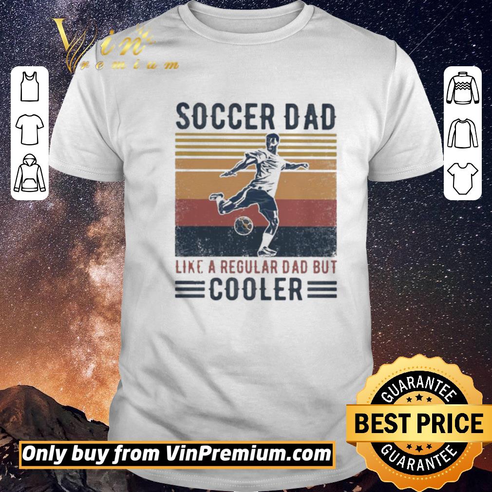 Hot Soccer Dad like a regular Dad but Cooler vintage shirt sweater