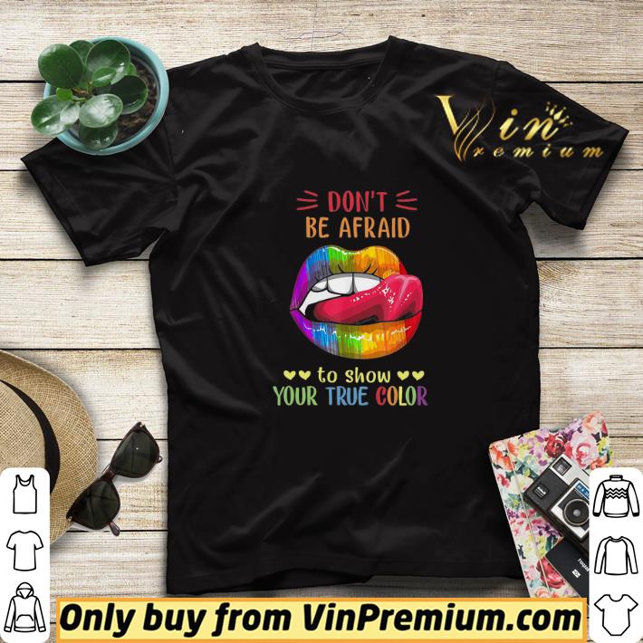 9a932139 lips lgbt don t be afraid to show your true color shirt sweater 4 - Lips Lgbt Don't Be Afraid To Show Your True Color shirt sweater