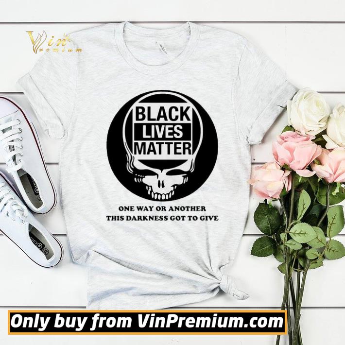 9e5d3967 grateful dead black lives matter one way or another this darkness got to give shirt sweater 4 - Grateful Dead Black lives matter one way or another this darkness got to give shirt sweater