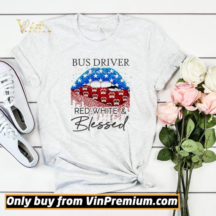 9f8483fd lips american flag bus driver red white blessed happy 4th of july shirt sweater 4 - Lips American Flag Bus Driver Red White & Blessed Happy 4th Of July shirt sweater