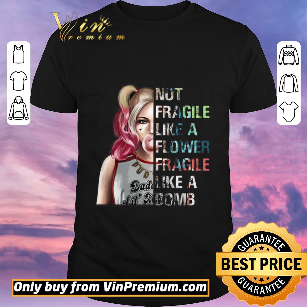 Premium Not Fragile Like A Fragile Like A Bomb shirt sweater