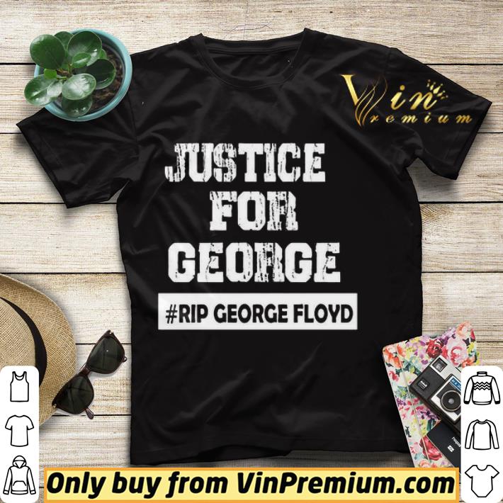 Just for George #Rip George Floyd shirt sweater a297e121 just for george rip george floyd shirt sweater 4 - Just for George #Rip George Floyd shirt sweater