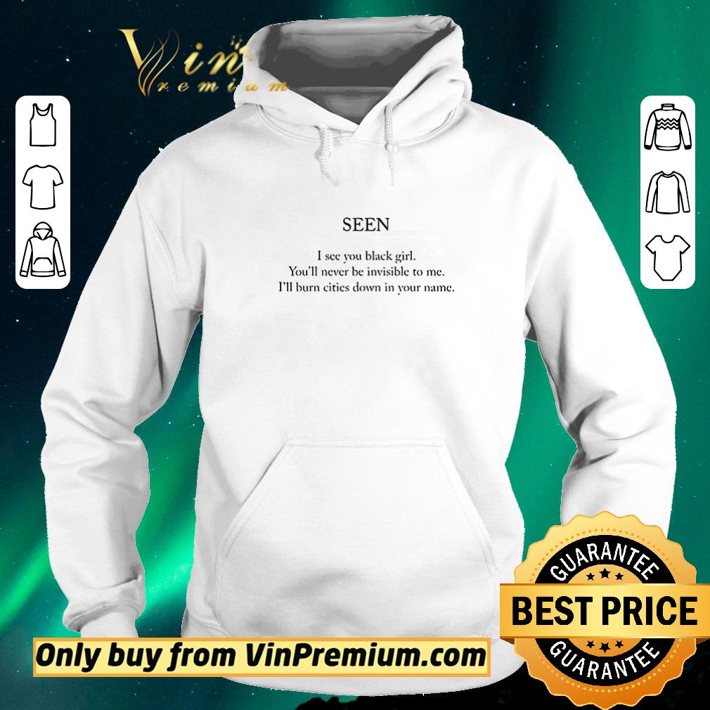 a519dfb8 official seen i see you black girl you ll never be invisible to me shirt sweater 4 - Official Seen I see you black girl you’ll never be invisible to me shirt sweater