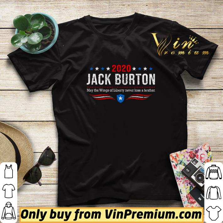 2020 Jack Burton may the Wings of Liberty never lose a feather shirt sweater a6840d4e 2020 jack burton may the wings of liberty never lose a feather shirt sweater 4 - 2020 Jack Burton may the Wings of Liberty never lose a feather shirt sweater