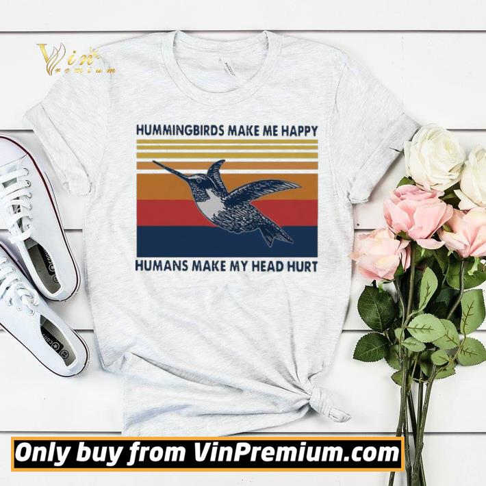 a74b140b hummingbirds make me happy humans make my head hurt vintage shirt sweater 4 - Hummingbirds make me happy humans make my head hurt Vintage shirt sweater