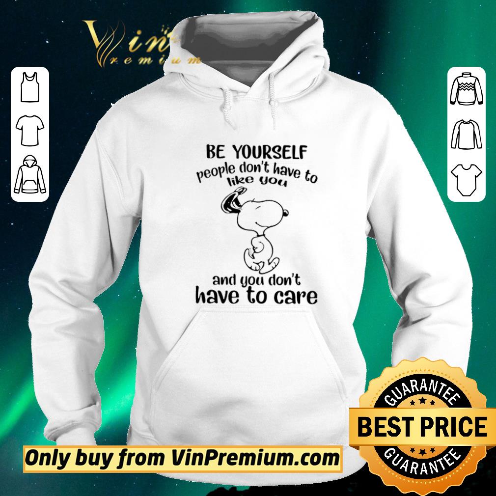 a75b43b0 premium snoopy be yourself people don t have to like you and you don t have to care shirt sweater 4 - Premium Snoopy Be yourself people don’t have to like you and you don’t have to care shirt sweater