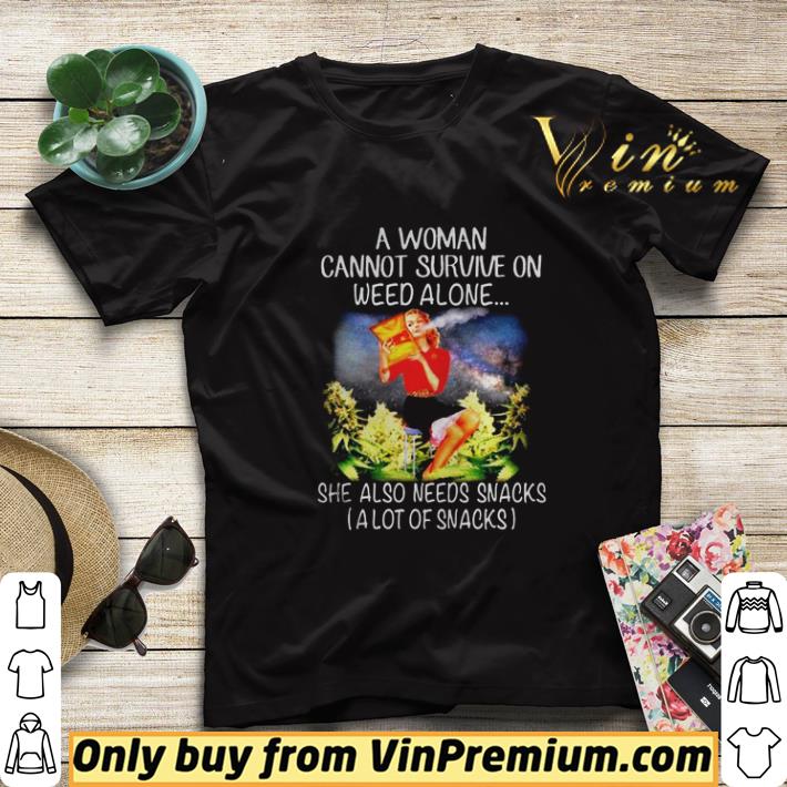 A woman cannot survive on weed alone she also needs snacks shirt sweater a8f9d16d a woman cannot survive on weed alone she also needs snacks shirt sweater 4 - A woman cannot survive on weed alone she also needs snacks shirt sweater