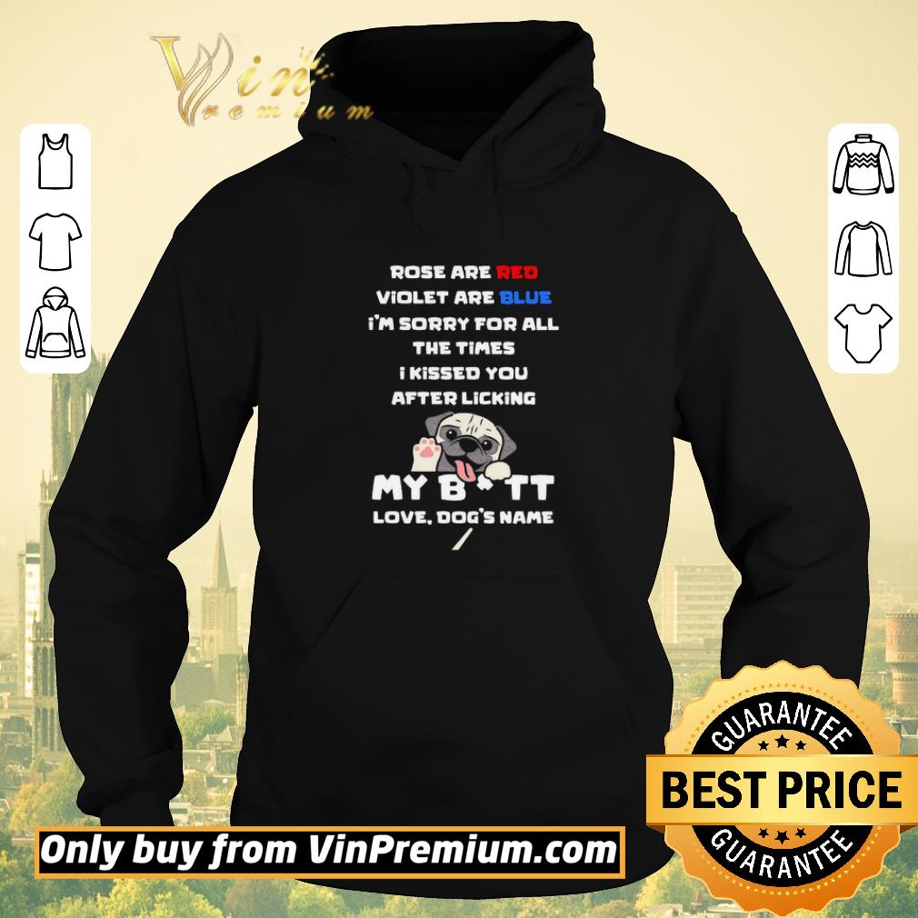 a92e7eff hot rose are red violet are blue im sorry for all the times i kissed you after licking my bitt love do shirt sweater 4 - Hot Rose Are Red Violet Are Blue Im Sorry For All The Times I Kissed You After Licking My Bitt Love Do shirt sweater