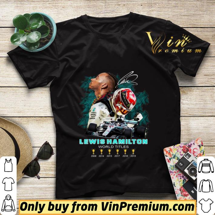 Lewis Hamilton World Titles Six Of Cups Signature shirt sweater aa6a7131 lewis hamilton world titles six of cups signature shirt sweater 4 - Lewis Hamilton World Titles Six Of Cups Signature shirt sweater