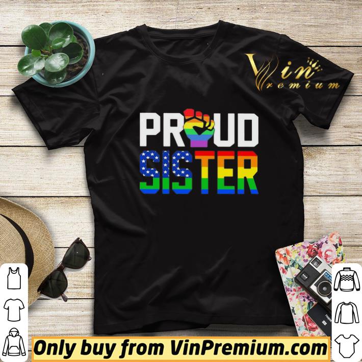 abaabd8a lgbt proud sister fist american flag independence day shirt sweater 4 - Lgbt proud sister fist american flag independence day shirt sweater