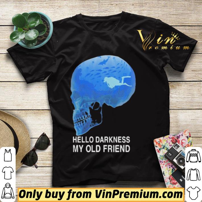Scuba diving skull hello darkness my old friend shirt sweater abd41a95 scuba diving skull hello darkness my old friend shirt sweater 4 - Scuba diving skull hello darkness my old friend shirt sweater