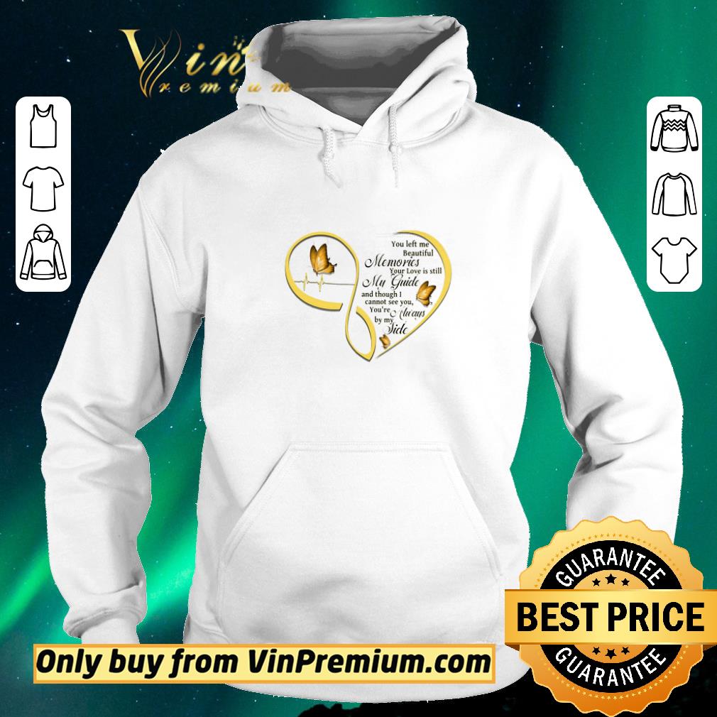 ac297c0f nice butterfly heart you left me beautiful memories your love is still my guide shirt sweater 4 - Nice Butterfly Heart You Left Me Beautiful Memories Your Love Is Still My Guide shirt sweater