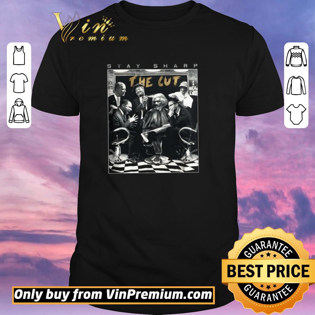 Nice Stay Sharp The Cut Black History King shirt sweater