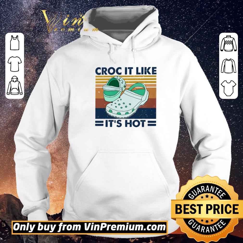 afeda6bf premium vintage croc it like it s hot shirt sweater 4 - Premium Vintage Croc it like it’s hot shirt sweater