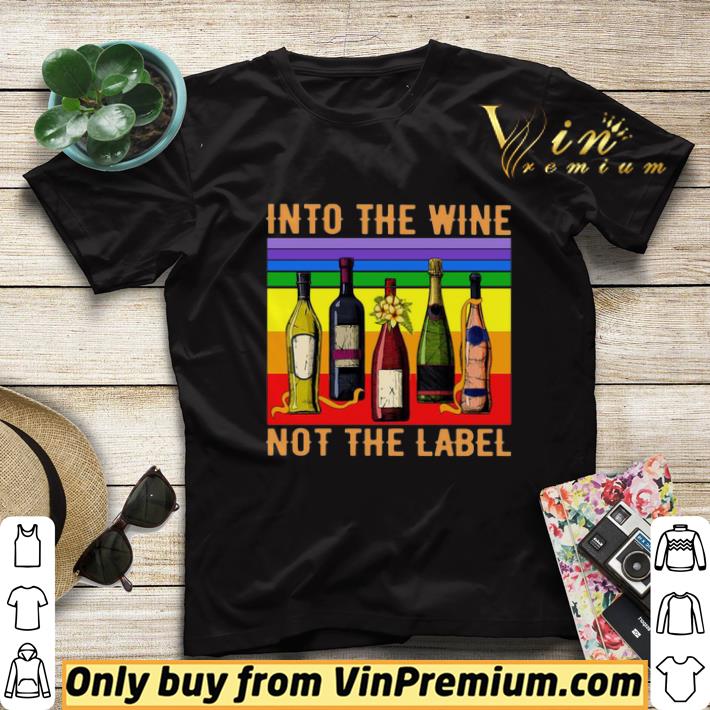 Into The Wine Not The Label Vintage shirt sweater b36fe860 into the wine not the label vintage shirt sweater 4 - Into The Wine Not The Label Vintage shirt sweater